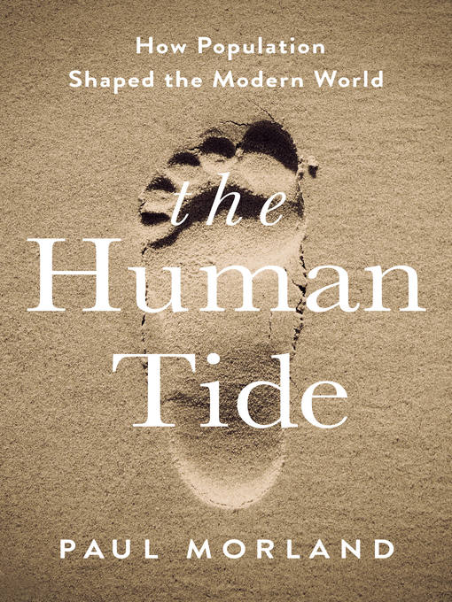Title details for The Human Tide by Paul Morland - Available